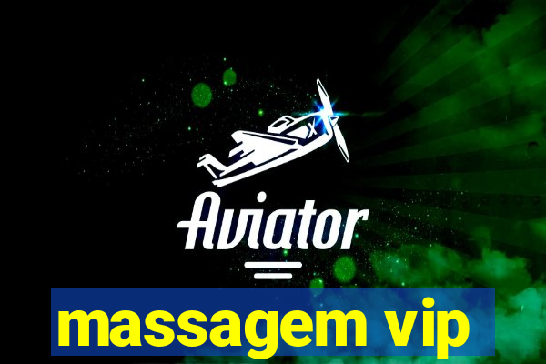 massagem vip